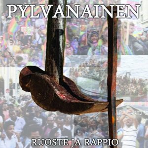 Pylvanainen - Ruoste Ja Rappio (2015)