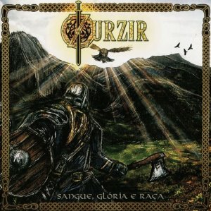 Zurzir - Sangue, Gloria E Raca [Re-Edition + Bonus] (2015)