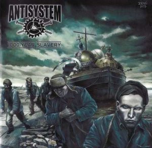 Antisystem ‎– 1000-Летнее Рабство (1000-Year Slavery) (2013)