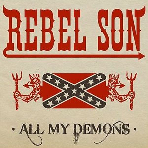 Rebel Son - All My Demons (2008)