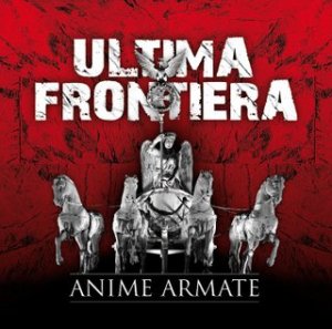 Ultima Frontiera - Anime Armate (2010)