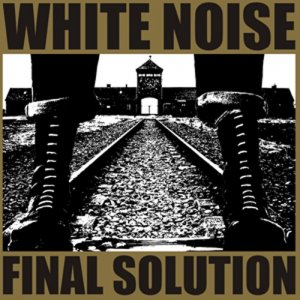 White Noise - The Final Solution (2012)