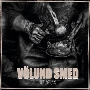 Volund Smed - Ur Askan (2015) Volund Smed - Ur Askan (2015)