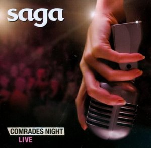 Saga - Comrades night (Live 2009)
