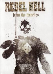 Rebel Hell - From the Trenches (2011)