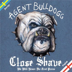 Close Shave & Agent Bulldogg - We Will Never Die (2015)