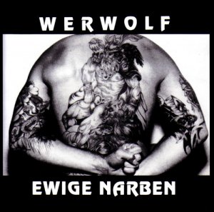 Werwolf - Ewige Narben (1993 / 2007)