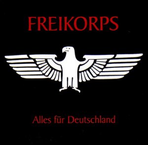 Freikorps - Alles fur Deutschland (2005)