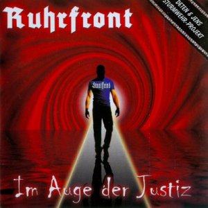 Ruhrfront ‎- Im Auge Der Justiz (2005)