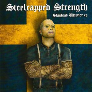 Steelcapped Strength ‎- Skinhead Warrior (2011)