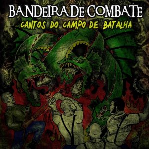 Bandeira De Combate - Cantos Do Campo De Batalha (2016)