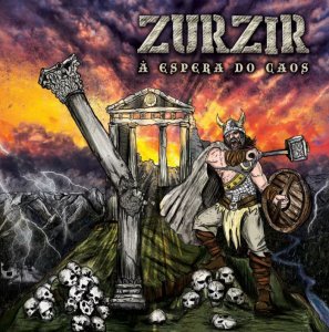 Zurzir - A Espera Do Caos (2016)