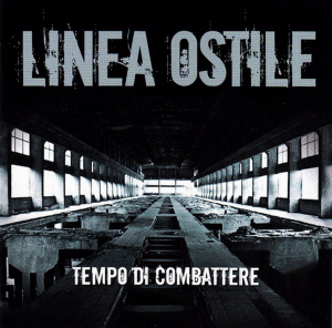 Linea Ostile - Tempo Di Combattere (2016)