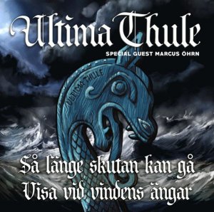 Ultima Thule - Sa lange skutan kan ga (2016)