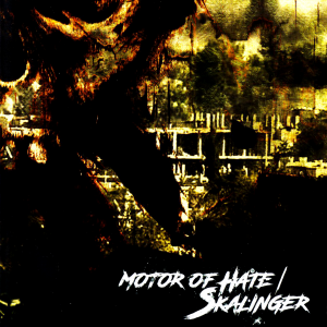 Motor of Hate & Skalinger - Split (2016)