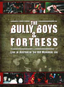 The Bully Boys & Fortress - ISD Memorial 2004 (DVDRip)