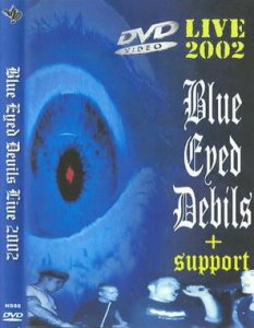 Blue Eyed Devils - Live 2002 (DVDRip)
