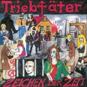 Triebtater - Im Zeichen Der Zeit (2016)