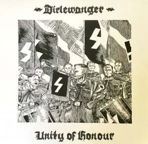 Dirlewanger - Unity Of Honour (2016)