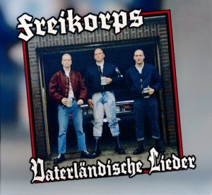 Freikorps ‎- Vaterlandische Lieder (2013)