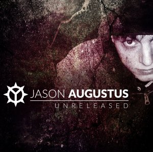 Jason Augustus - Unreleased (2017)