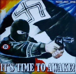 Preserve White Aryans - It's Time To Awake! (2017)