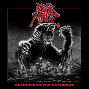 Bear Mace - Butchering the Colossus (2017)