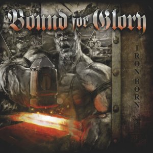 Bound for Glory - Ironborn (2017) Bound for Glory - Ironborn (2017)