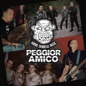 Peggior Amico ‎- Aggro Skinhead Music (2017)