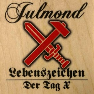 Julmond - Lebenszeichen & Der Tag X (2016)