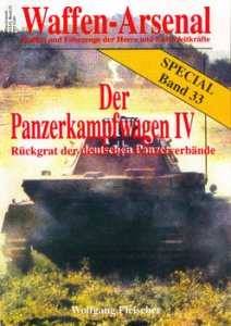 Der Panzerkampfwagen IV: Ruckgrad der Deutschen Panzerverbande (Waffen-Arsenal Special Band 33)