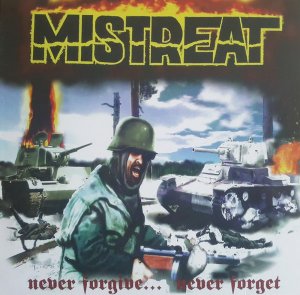 Mistreat - Never Forgive... Never Forget (2017)