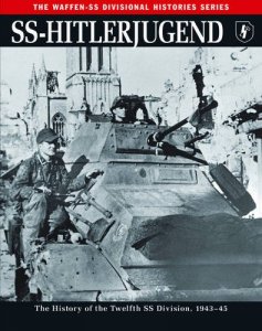 SS-Hitlerjugend: The History of the Twelfth SS Division