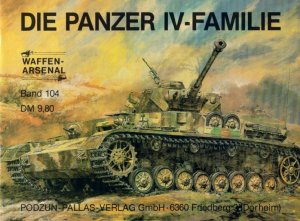 Die Panzer IV - Familie (Waffen-Arsenal 104)