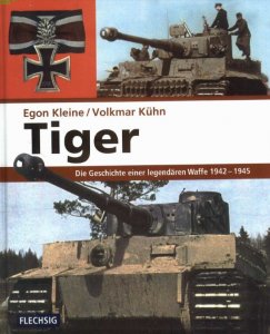 Tiger: Die Geschichte Einer Legendaren Waffe 1942-1945