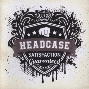 Headcase - Satisfaction Guaranted (2017)