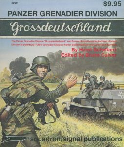 Panzer Grenadier Division Grossdeutschland (Squadron Signal 6009)