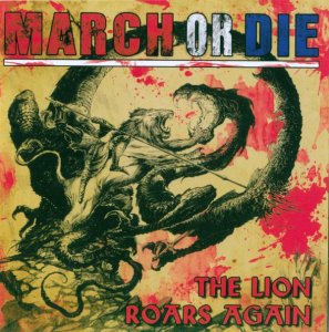 March Or Die - The Lion Roars Again (2017)