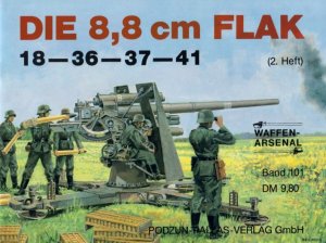 Die 8,8 cm FLAK (2. Heft): 18-36-37-41 (Waffen-Arsenal 101)