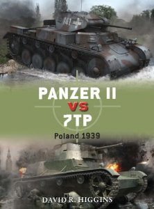 Panzer II vs 7TP: Poland 1939 (Osprey Duel 66)