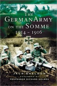 The German Army on the Somme 1914-1916