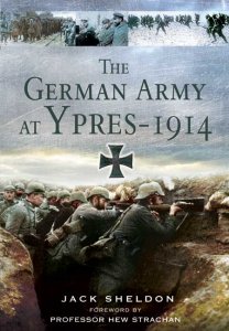 The German Army at Ypres 1914 and The Battle for Flanders