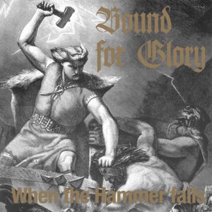 Bound For Glory - When the Hammer Falls (1991) LOSSLESS
