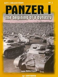 Panzer I: The Begining of a Dinasty (AFV Collection 1)