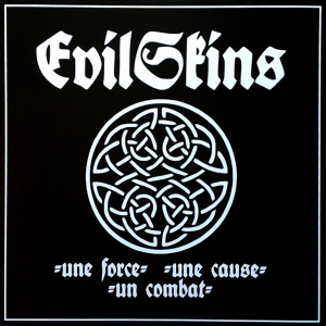 Evil Skins ‎- Une Force, Une Cause, Un Combat (2017)