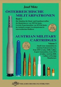 Osterreichische Militarpatronen Band 2 / Austrian Military Cartridges Vol. 2