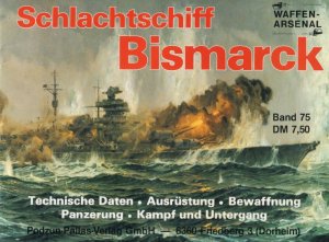 Waffen-Arsenal Band 75: Schlachtschiff Bismarck