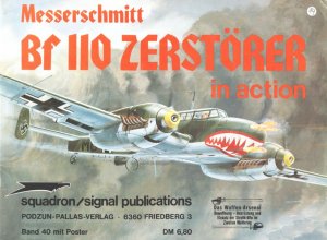 Waffen-Arsenal Band 40: Messerschmitt Bf-110 Zerstörer in action