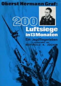 Oberst Hermann Graf: 200 Luftsiege in 13 Monaten