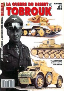 Militaria Magazine Hors-Serie 3 - La Guerre Du Desert (I) Tobrouk